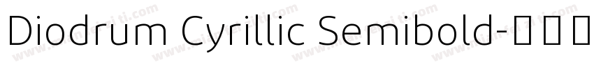 Diodrum Cyrillic Semibold字体转换